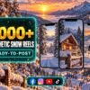 2000+ Aesthetic Snow Reels Bundle – snowy landscapes, winter mood and calm aesthetic visuals