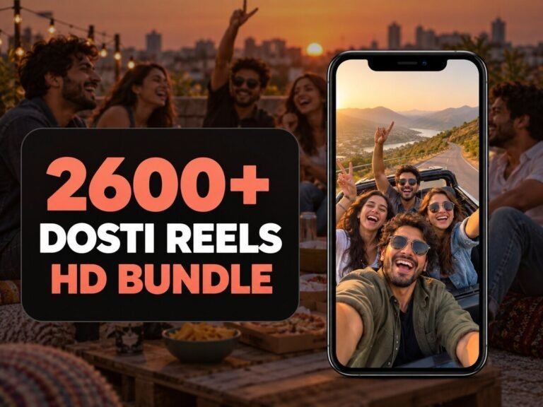 2600+ Dosti Friendship Reels Bundle โ friendship, dosti, emotional bonds and relatable best-friend moments