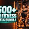 500+ AI Fitness Reels Bundle – Premium 720p Videos