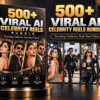 500+ Viral AI Celebrity Reels Bundle – AI celebrity-style, entertainment, fashion and glamour-oriented content